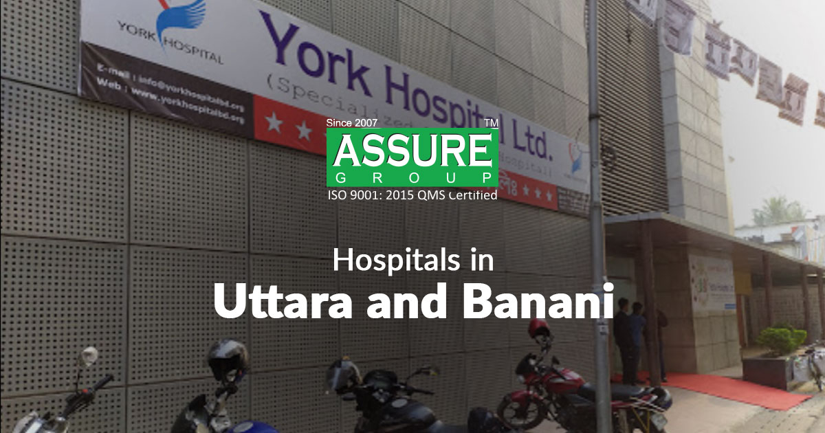 Hospitals in Uttara and Banani | Assure Blog