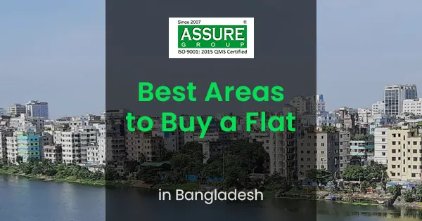 Best areas to buy flats in Dhaka | Safe & secure living