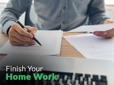 Make sure you finish your homework