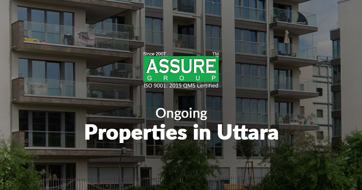 Ongoing Properties in Uttara, Dhaka | Assure Blog