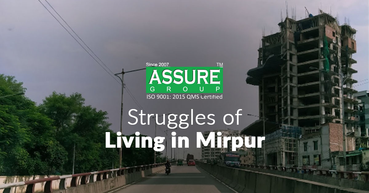 Struggles or Living Challenges in Mirpur, Dhaka | Assure Blog